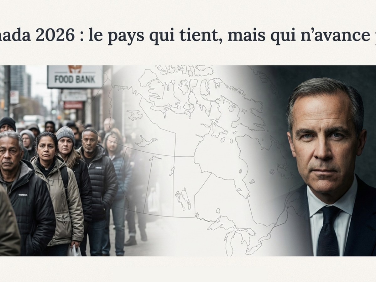 Canada 2026 : le pays qui tient, mais qui n’avance&nbsp;plus